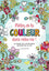 Mettez de la couleur dans votre vie  !