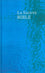 La Sainte Bible. Version Darby Bleu Relié