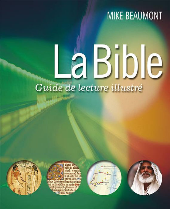 La Bible, guide de lecture illustré