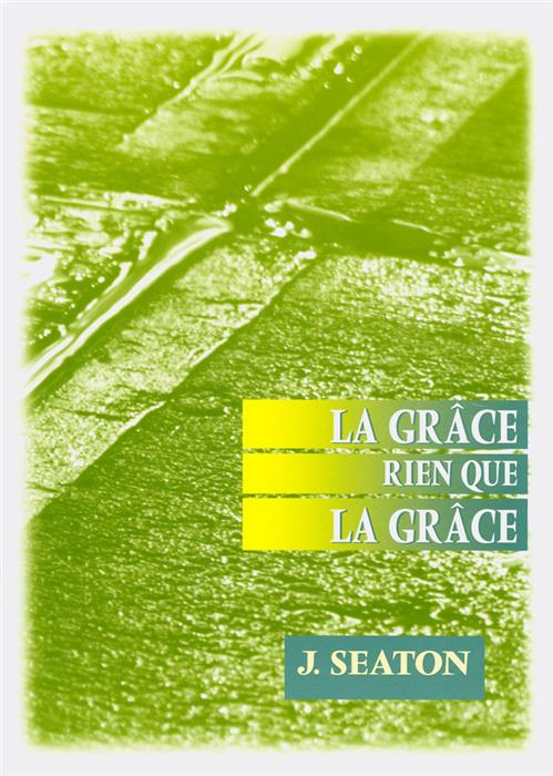 La grâce rien que la grâce
