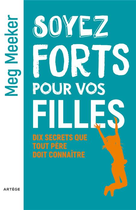 Soyez forts pour vos filles