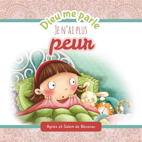 Dieu me parle, je n'ai plus peur