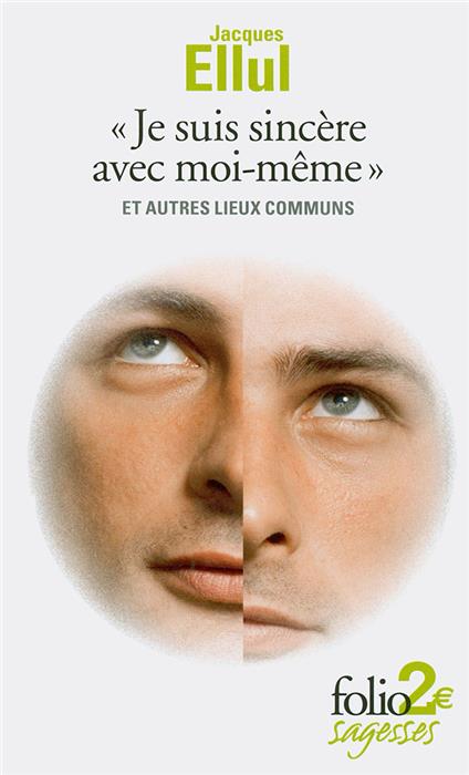 « Je suis sincère avec moi-même » et autres lieux communs