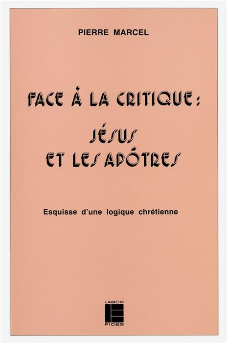 Face à la critique : Jésus et les apôtres