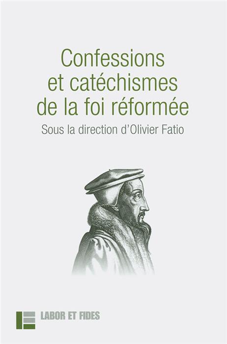 Confessions et catéchismes de la foi réformée