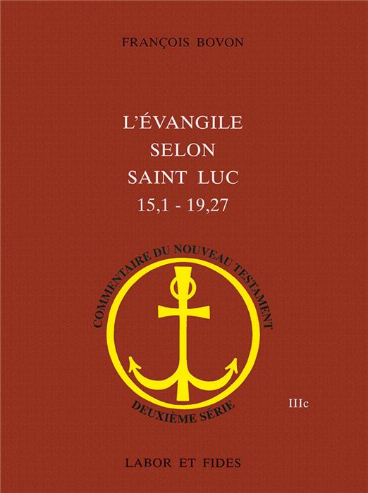 L'évangile selon saint Luc 15,1-19,27