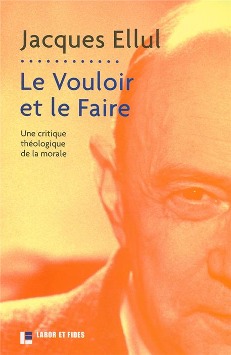Le vouloir et le faire