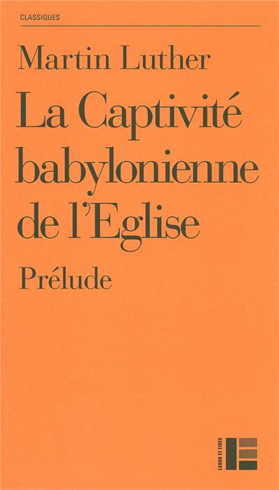 La Captivité babylonienne de l'Église