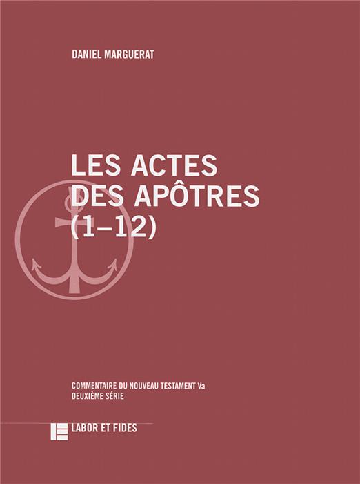 Les Actes des apôtres (1-12)