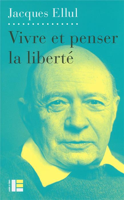 Vivre et penser la liberté