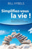 Simplifiez-vous la vie ! (retiré des ventes)