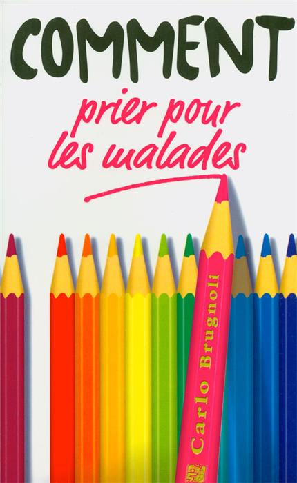 Comment prier pour les malades