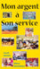 Mon argent à son service
