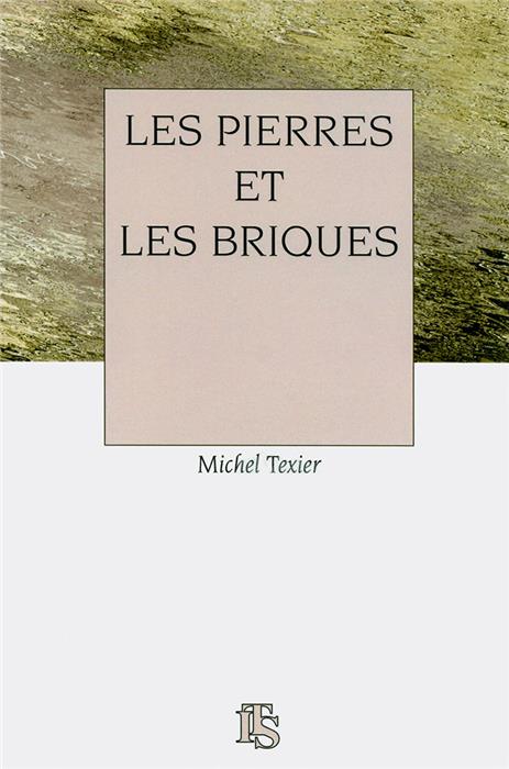 Les pierres et les briques