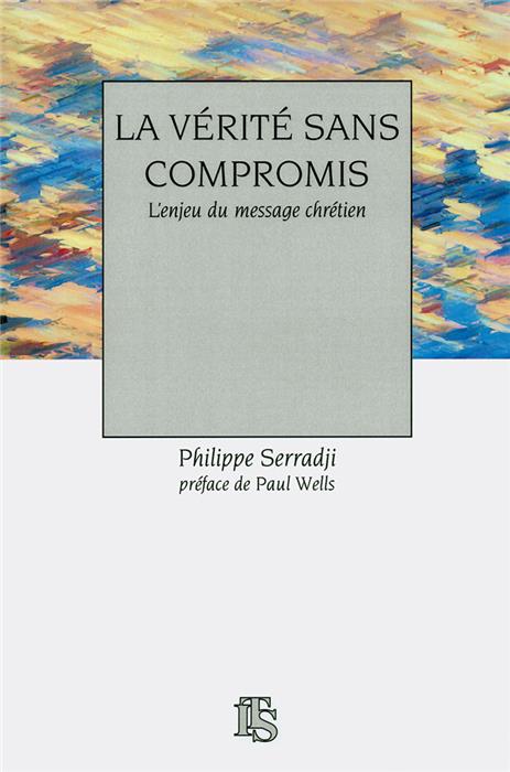 La vérité sans compromis