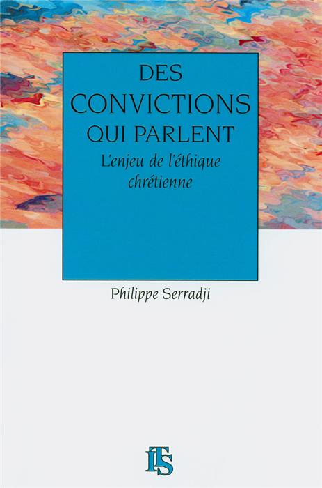 Des convictions qui parlent