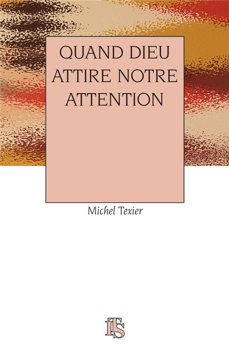 Quand Dieu attire notre attention