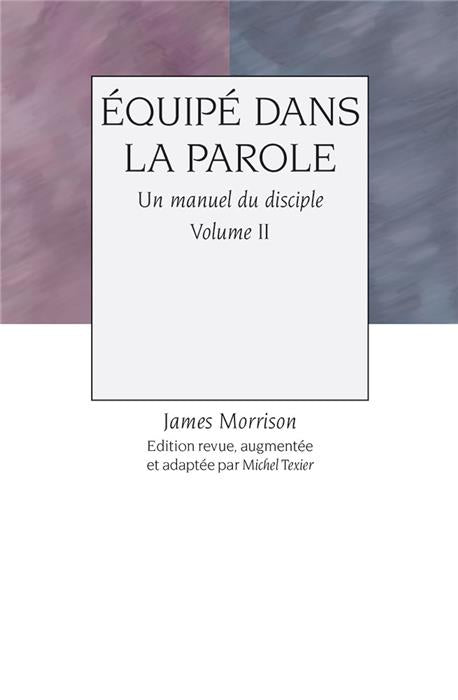 Équipé dans la Parole. Volume 2