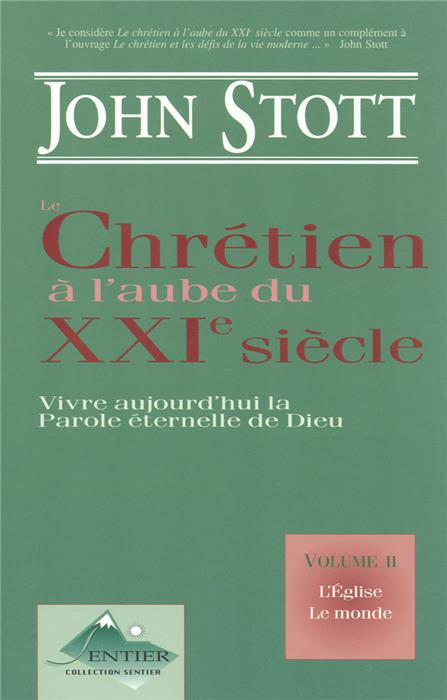 Le chrétien à l'aube du XXIe siècle. Volume 2