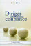 Diriger en toute confiance