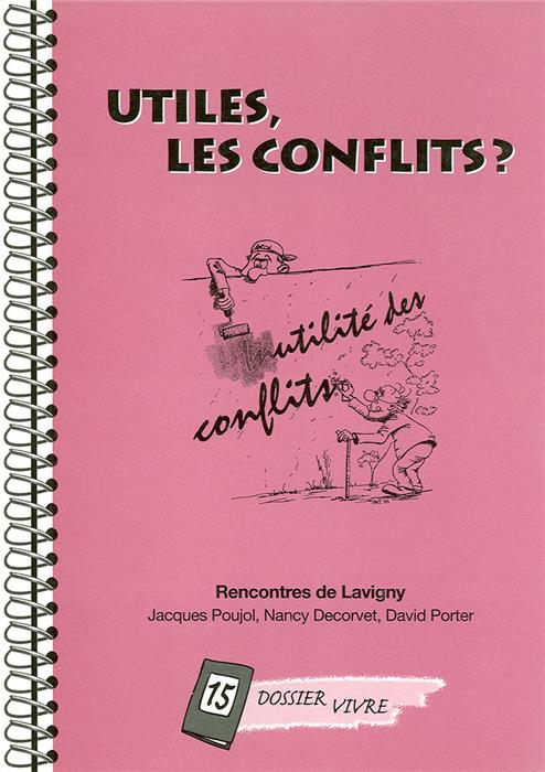 Utiles, les conflits ?