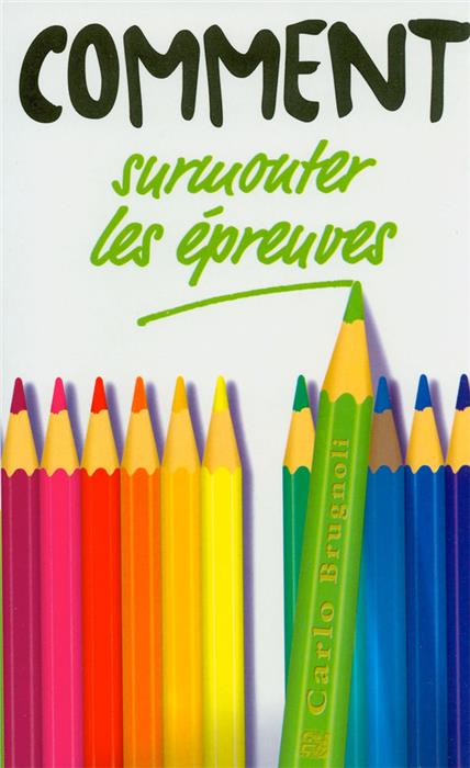 Comment surmonter les épreuves