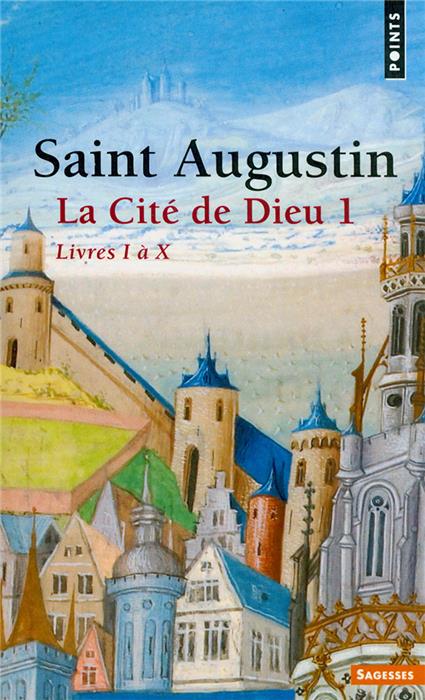 La Cité de Dieu, volume 1, livres I à X