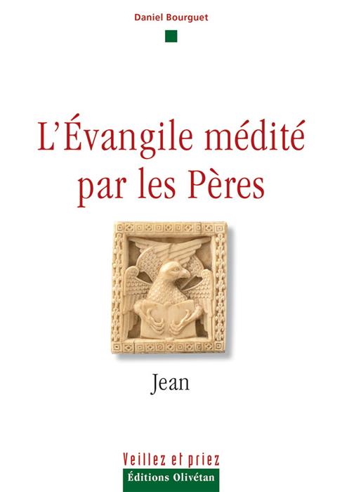 L'Évangile médité par les Pères