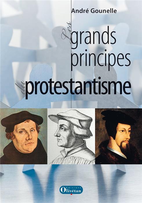Les grands principes du protestantisme
