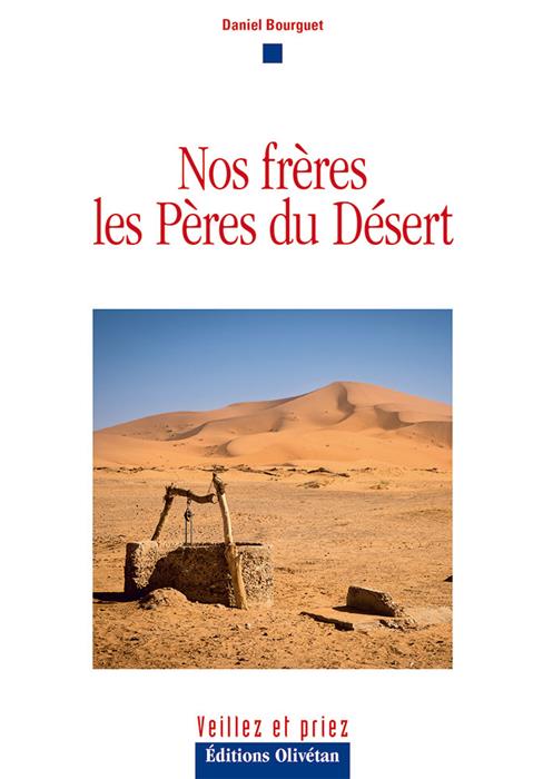 Nos frères, les Pères du Désert