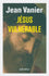 Jésus vulnérable