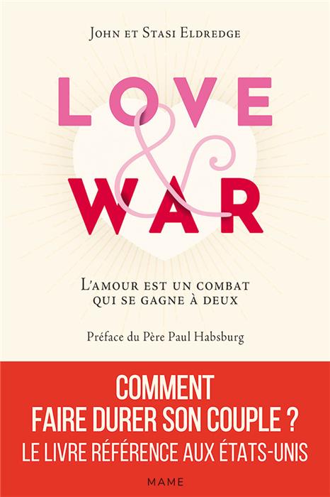 Love and War. L'amour est un combat qui se gagne à deux