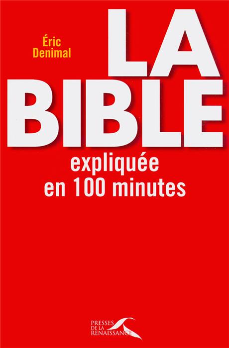 La Bible expliquée en 100 minutes