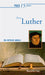 Prier 15 jours avec Martin Luther