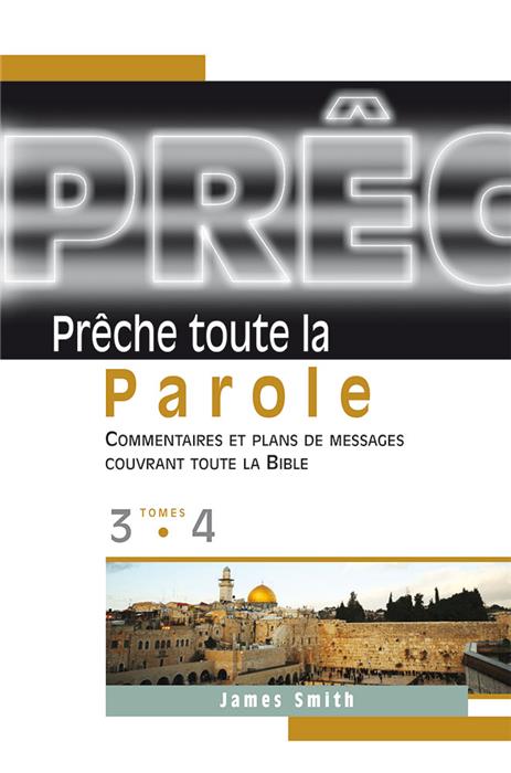 Prêche toute la Parole 3 et 4