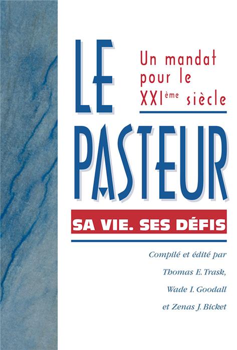 Le pasteur. Sa vie, ses défis