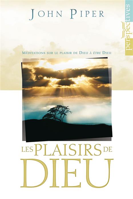 Les plaisirs de Dieu