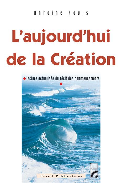 L’aujourd’hui de la Création