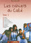 Les cahiers du caté. Tome 2