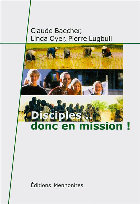 Disciples... donc en mission !