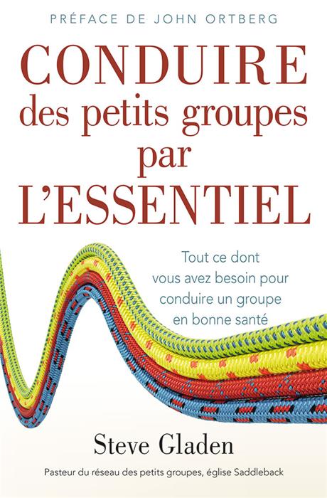 Conduire des petits groupes par l'essentiel