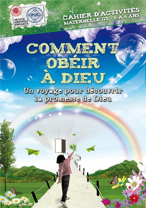 Comment obéir à Dieu. Cahier d'activités