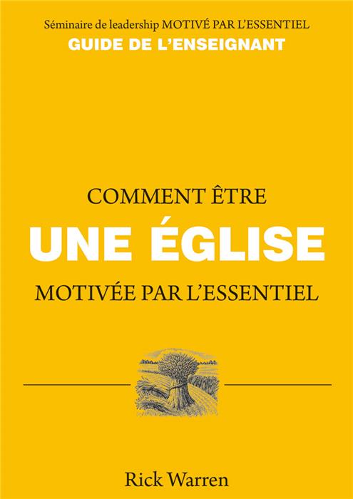 Comment être une église motivée par l'essentiel