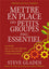 Mettre en place des petits groupes par l'essentiel