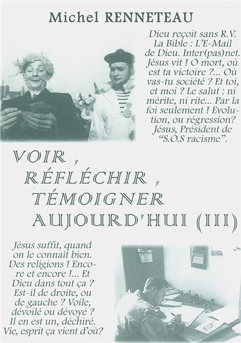 Voir, réfléchir, témoigner aujourd'hui. Volume 3