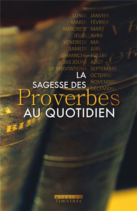 La sagesse des Proverbes au quotidien