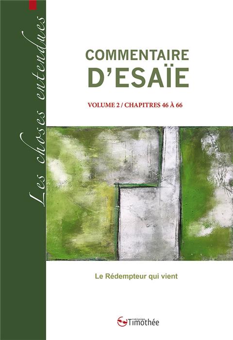 Commentaire d'Ésaïe. Volume 2. Chapitres 30 à 44