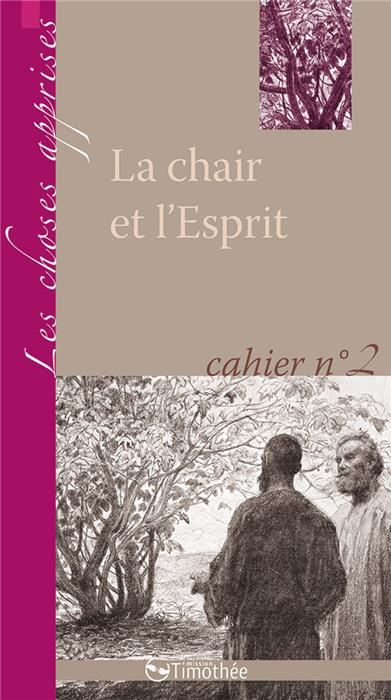 La chair et l'esprit. Cahier 2