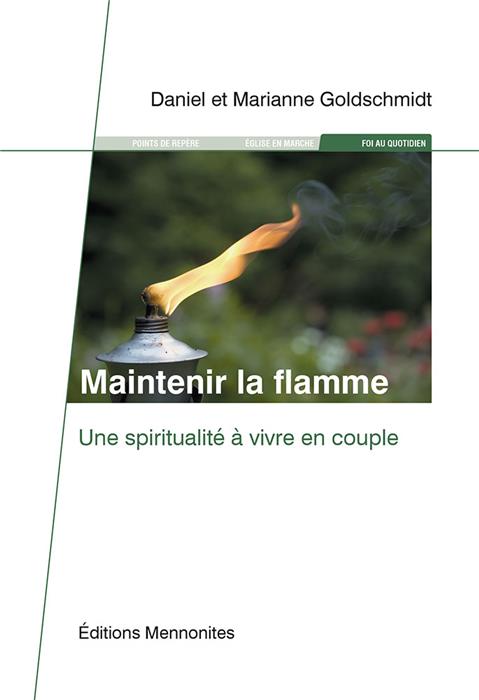 Maintenir la flamme