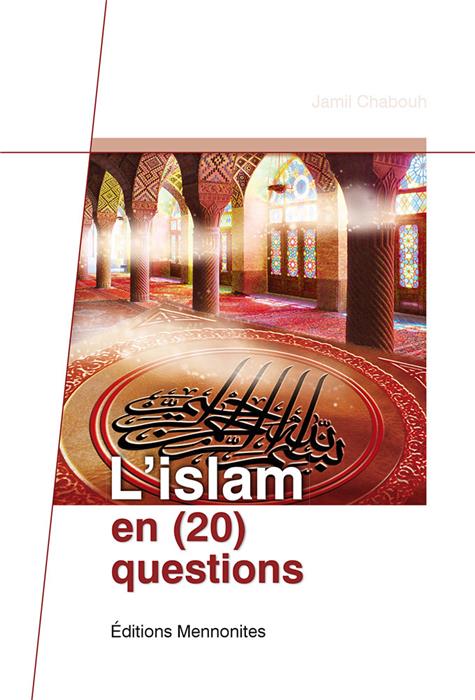 L'islam en (20) questions- Les dossiers de Christ Seul vol.2-2015